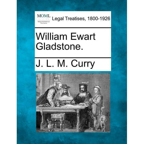 William Ewart Gladstone. (Paperback)