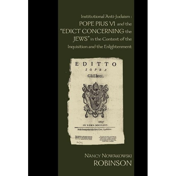 Institutional Anti-Judaism (Hardcover) by Nancy Nowakowski Robinson