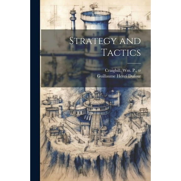 Strategy and Tactics (Paperback)