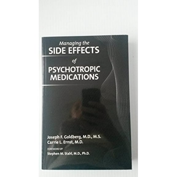 Pre-Owned Managing the Side Effects of Psychotropic Medications (Paperback) 1585624020 9781585624027
