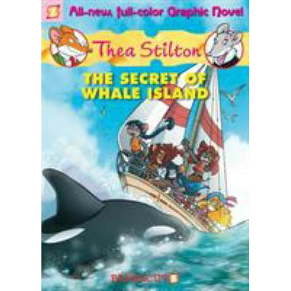 Pre-Owned Thea Stilton Graphic Novels #1: The Secret of Whale Island (Hardcover) 1597074039 9781597074032