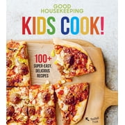 Good Housekeeping Kids Cook!: 100+ Super-Easy, Delicious Recipes