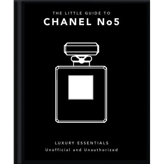 The Little Guide to Chanel No. 5, (Hardcover)
