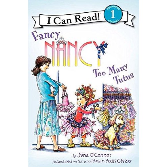 Fancy Nancy: Trop de Tutus (Je Peux Lire le Niveau 1)