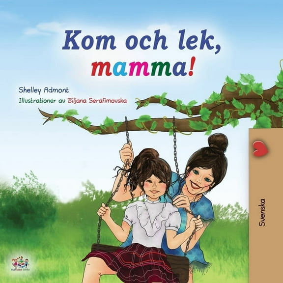 Swedish Bedtime Collection Let's play, Mom! (Swedish Children's Book), (Paperback)
