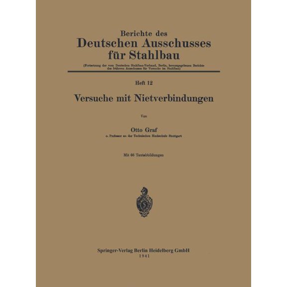 Berichte Des Deutschen Ausschusses Für S Versuche Mit Nietverbindungen, Book 12, (Paperback)