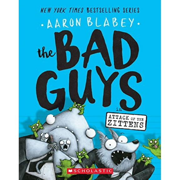 Pre-Owned The Bad Guys in Attack of the Zittens (the Bad Guys #4): Volume 4 (Paperback) 1338087533 9781338087536