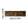 thumbnail image 2 of Vintage Metal Wall Sign - "Love You, Bye" Rustic Aluminum Plaque, 16"x4" Farmhouse Decor for Hallway, Entryway, Door & Home Wall Art&nbsp;3X8 Inch, 2 of 4