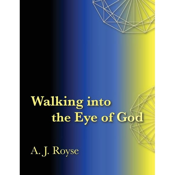 Walking into the Eye of God, (Paperback)