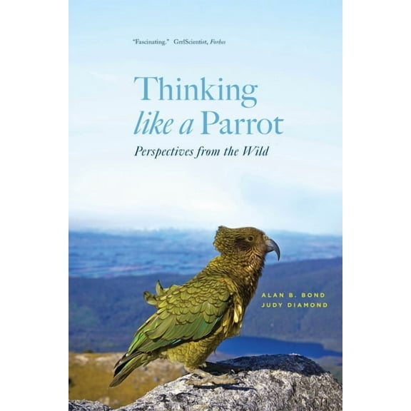 Thinking Like a Parrot: Perspectives from the Wild, (Paperback)