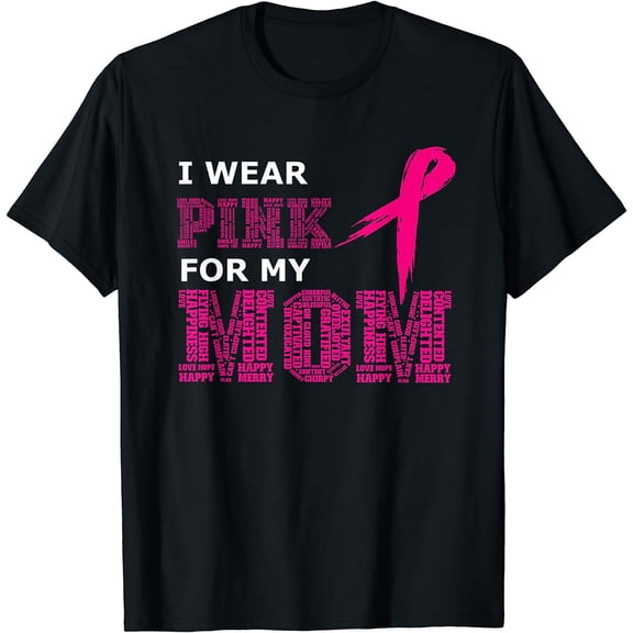 I Wear Pink For My Mom Breast Cancer Awareness Women's T-Shirt Black Medium