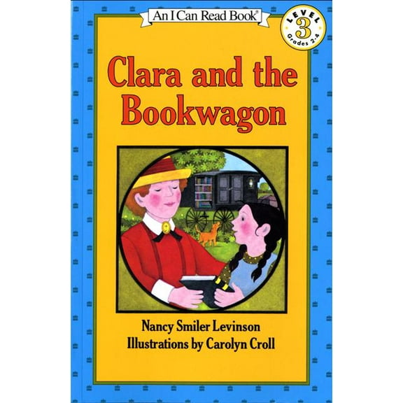 I Can Read Level 3 Clara and the Bookwagon, (Paperback)