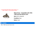 thumbnail image 2 of Water Pump - Compatible with 1985 - 1988 Chevy Monte Carlo 1986 1987, 2 of 2