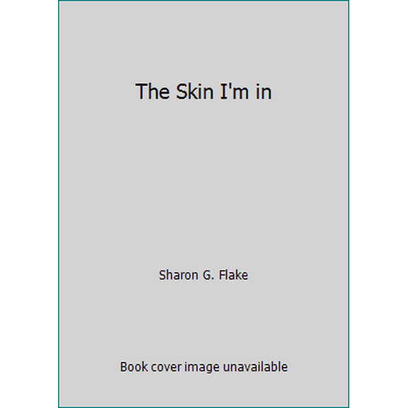 Pre-Owned The Skin I'm in (Unknown Binding) 078079933X 9780780799332