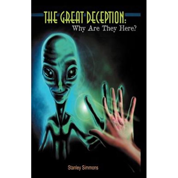 Pre-Owned The Great Deception-Why Are They Here? (Paperback)