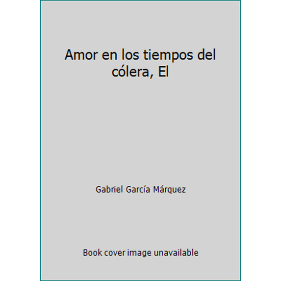 Pre-Owned Amor en los tiempos del cólera, El (Paperback) 6070729161 9786070729164