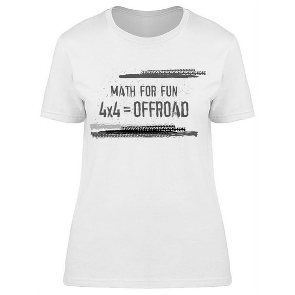 Math For Fun, 4X4 Off-Road T-Shirt Women -Image by Shutterstock, Female Medium