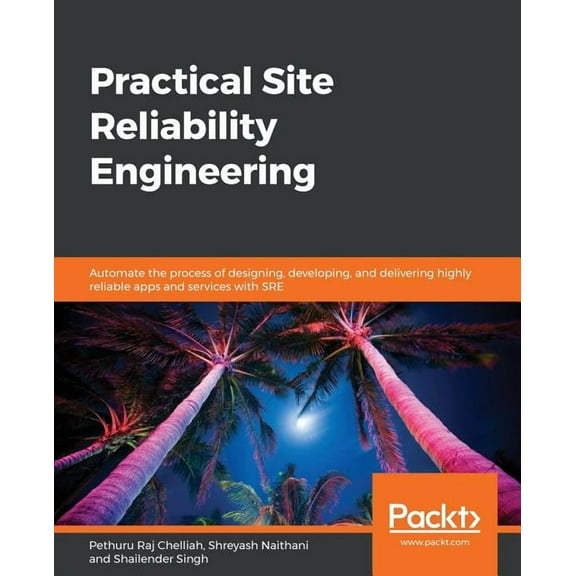 Practical Site Reliability Engineering (Paperback)