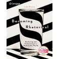 thumbnail image 1 of Pre-Owned Becoming Rhetorical: Analyzing and Composing in a Multimedia World (W/ Mla9e & Apa7e Updates) (Paperback) 130595677X 9781305956773, 1 of 1
