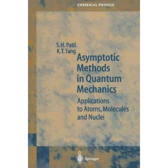 Springer Chemical Physics: Asymptotic Methods in Quantum Mechanics: Application to Atoms, Molecules and Nuclei (Paperback)