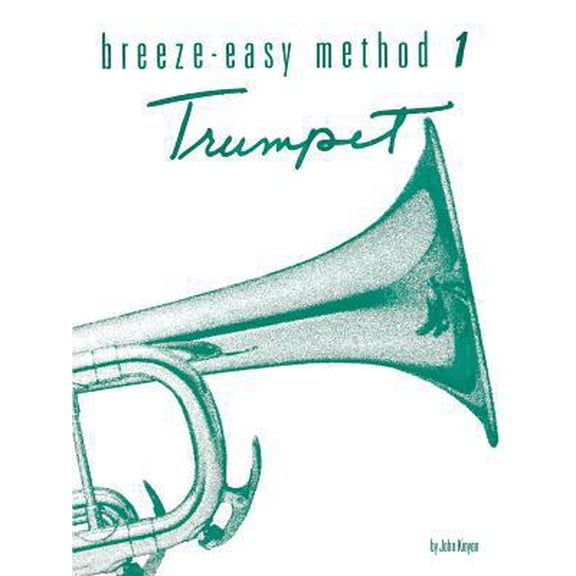 Pre-Owned Breeze-Easy Method for Trumpet (Cornet), Bk 1 (Paperback) by John Kinyon