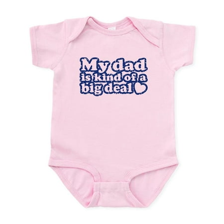 

CafePress - My Dad Is Kind Of A Big Deal Infant Bodysuit - Baby Light Bodysuit Size Newborn - 24 Months