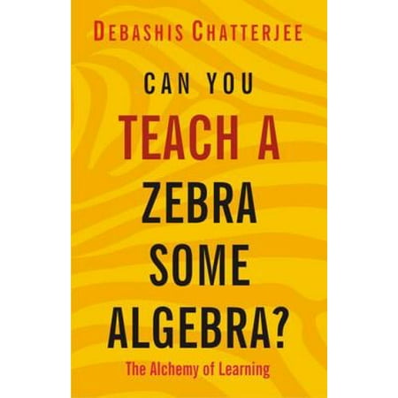 Can You Teach a Zebra Some Algebra? - eBook (Best Way To Teach Algebra)