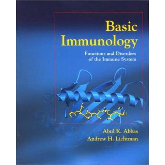 Pre-Owned Basic Immunology: Functions and Disorders of the Immune System (Paperback) 0721693164 9780721693163