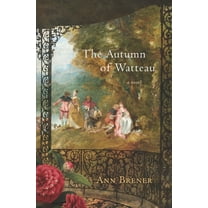 The Autumn of Watteau (Paperback) by Ann Brener
