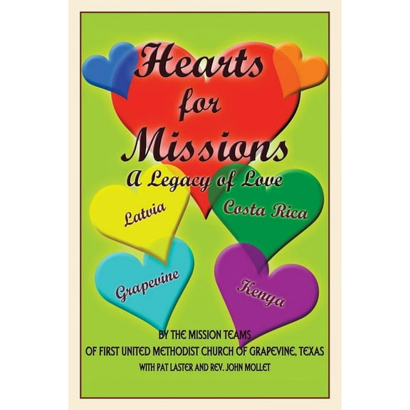 Hearts for Missions: A Legacy of Love (Paperback)