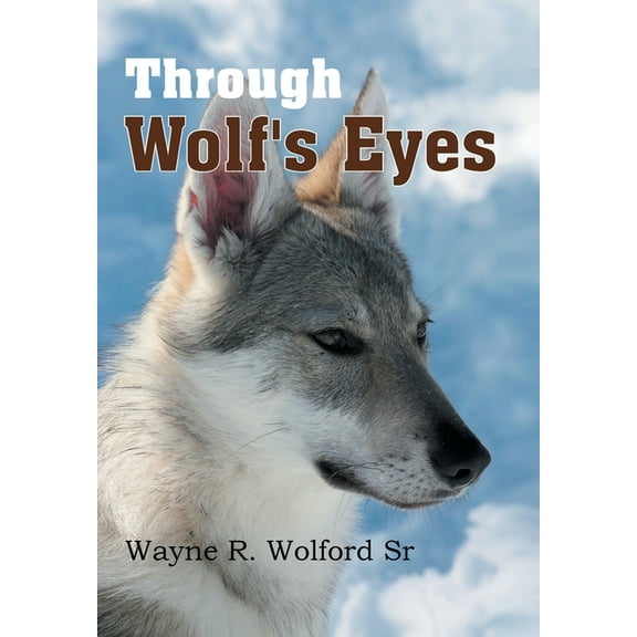 Through Wolf's Eyes, (Hardcover)