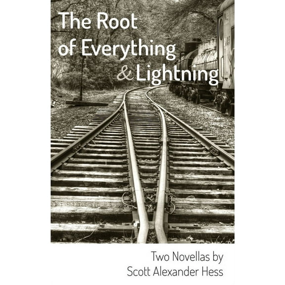 The Root of Everything and Lightning (Paperback)