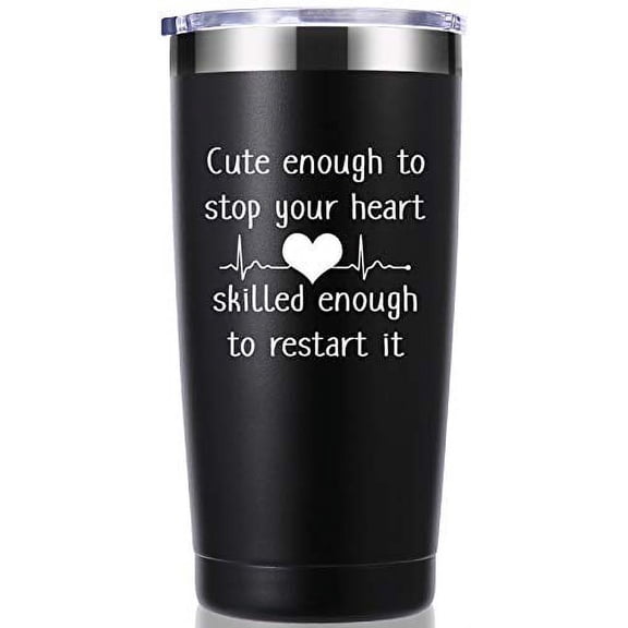 Cute Enough to Stop Your Heart Skilled Enough to Restart It 20 OZ Tumbler.Appreciation Doctor Nurse Gifts.Birthday,Christmas,Medical Nursing Graduation Gifts for Medical Worker Travel Mug(Black)