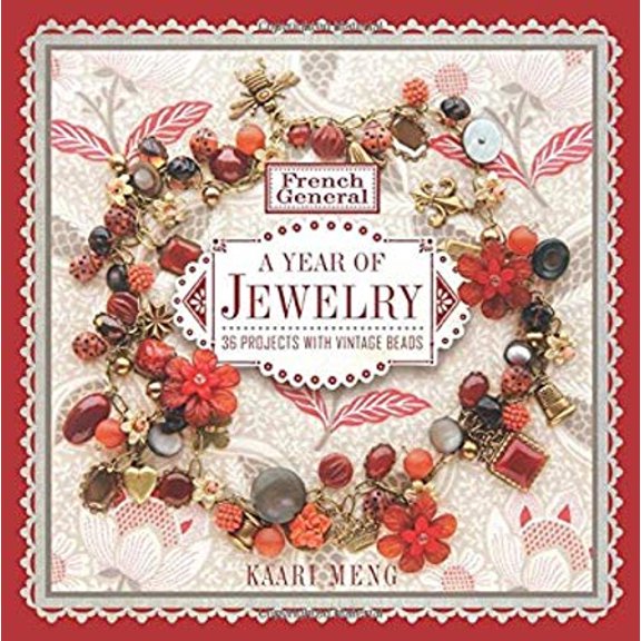 Pre-Owned French General: A Year of Jewelry: 36 Projects with Vintage Beads (Paperback) 1454708042 9781454708049