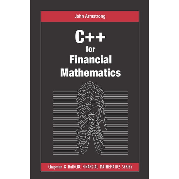 Chapman and Hall/CRC Financial Mathemati C   for Financial Mathematics, (Paperback)