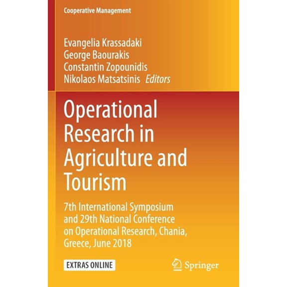 Cooperative Management Operational Research in Agriculture and Tourism: 7th International Symposium and 29th National Conference on Operational, (Paperback)