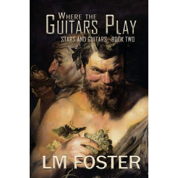 Where the Guitars Play: Stars and Guitars Book Two (Paperback)