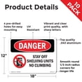thumbnail image 2 of Stay Off Shelving Units No Climbing OSHA Danger Aluminum Sign 18 Inch x 12 Inch - 10 Pack, 2 of 8