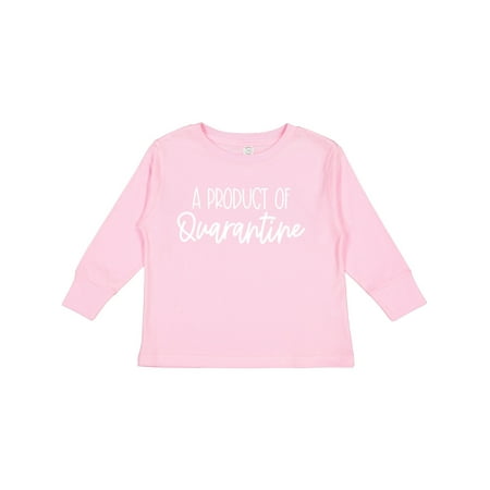 

Inktastic Funny a Product of Quarantine Gift Toddler Boy or Toddler Girl Long Sleeve T-Shirt