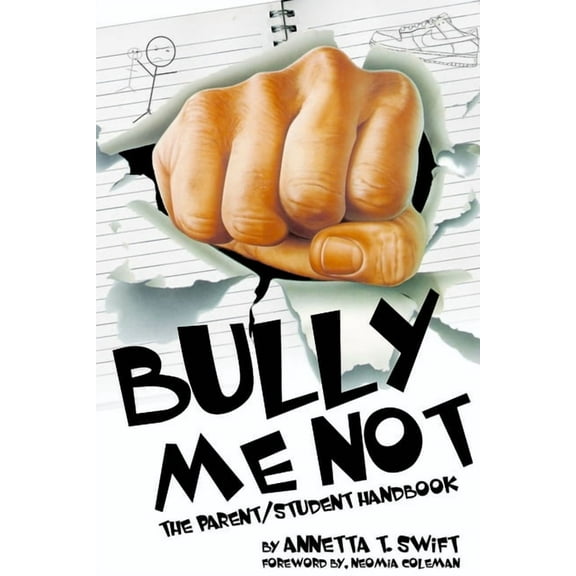 Bully Me Not - The Parent/Student Handbook, (Paperback)