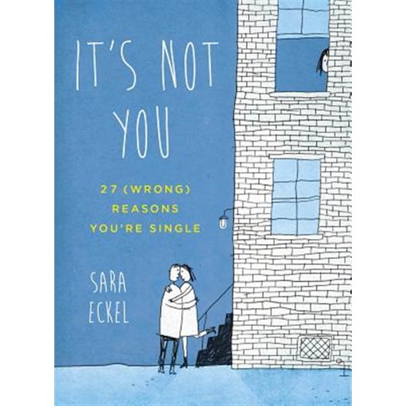 Pre-Owned It's Not You: 27 (Wrong) Reasons You're Single (Paperback) 0399162879 9780399162879