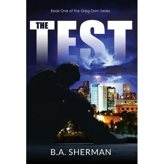 The Test: book one of the Greg Dorn Series, (Hardcover)