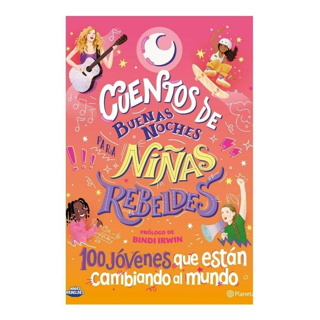 Cuentos de Buenas Noches para Niñas Rebeldes Planeta Bindi Irwin