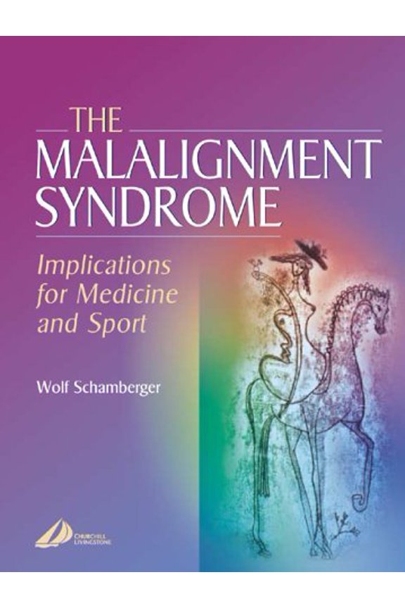 Pre-Owned The Malalignment Syndrome: Implications for Medicine and Sports, 9780443064715, 0443064717, Paperback, 1 edition
