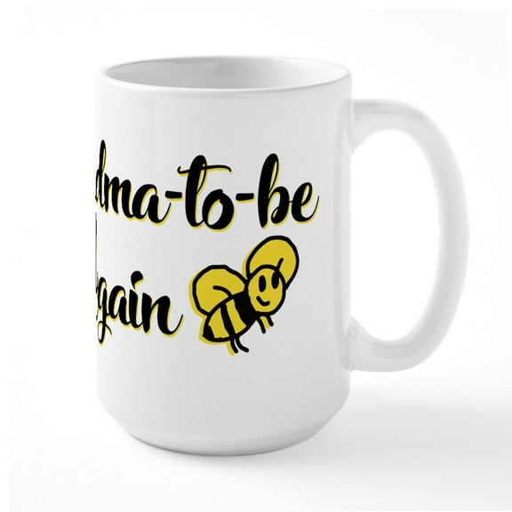 CafePress - Grandma To Bee - 15 oz Ceramic Large White Novelty Mug