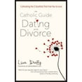 thumbnail image 1 of Pre-Owned The Catholic Guide to Dating After Divorce (Paperback), 1 of 1