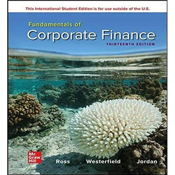 Pre-Owned ISE Fundamentals of Corporate Finance, 9781260772395, 126077239X, Paperback, 13th Edition edition