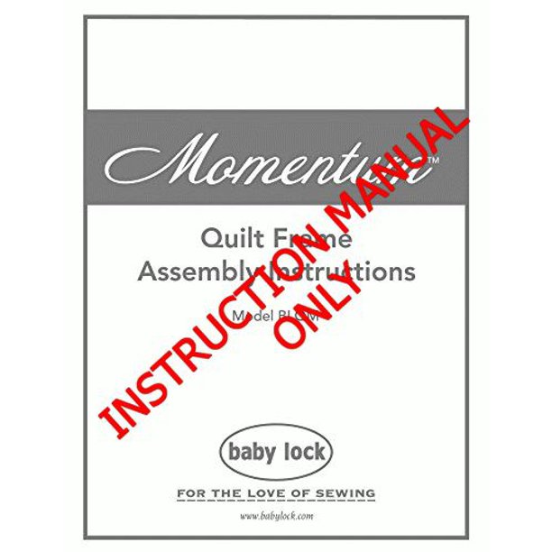 Baby Lock Momentum Quilting Quilt Frame Manual Reprint