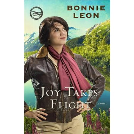 Joy Takes Flight (Alaskan Skies Book #3) - eBook