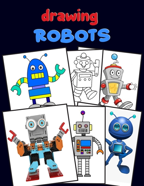 Drawing Bobots. : Scratch And Sketch-Robots, Coloring Book For Robot ...